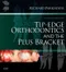 Tip-Edge Orthodontics and the Plus Bracket
