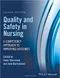 *Quality and Safety in Nursing: A Competency Approach to Improving Outcomes