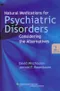 Natural Medications for Psychiatric Disorders: Considering the Alternative