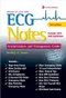 *ECG Notes: Interpretation and Management Guide