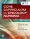 *Core Curriculum for Oncology Nursing