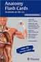 *Anatomy Flash Cards: Anatomy on the Go
