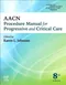 AACN Procedure Manual for Progressive and Critical Care