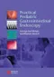 (舊版特價-恕不退換)Practical Pediatric Gastrointestinal Endoscopy