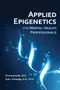 *Applied Epigenetics for Mental Health Professionals