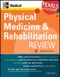 Physical Medicine ＆ Rehabilitation Review