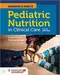 Samour & King's Pediatric Nutrition in Clinical Care