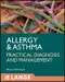 Allergy and Asthma: Practical Diagnosis and Management