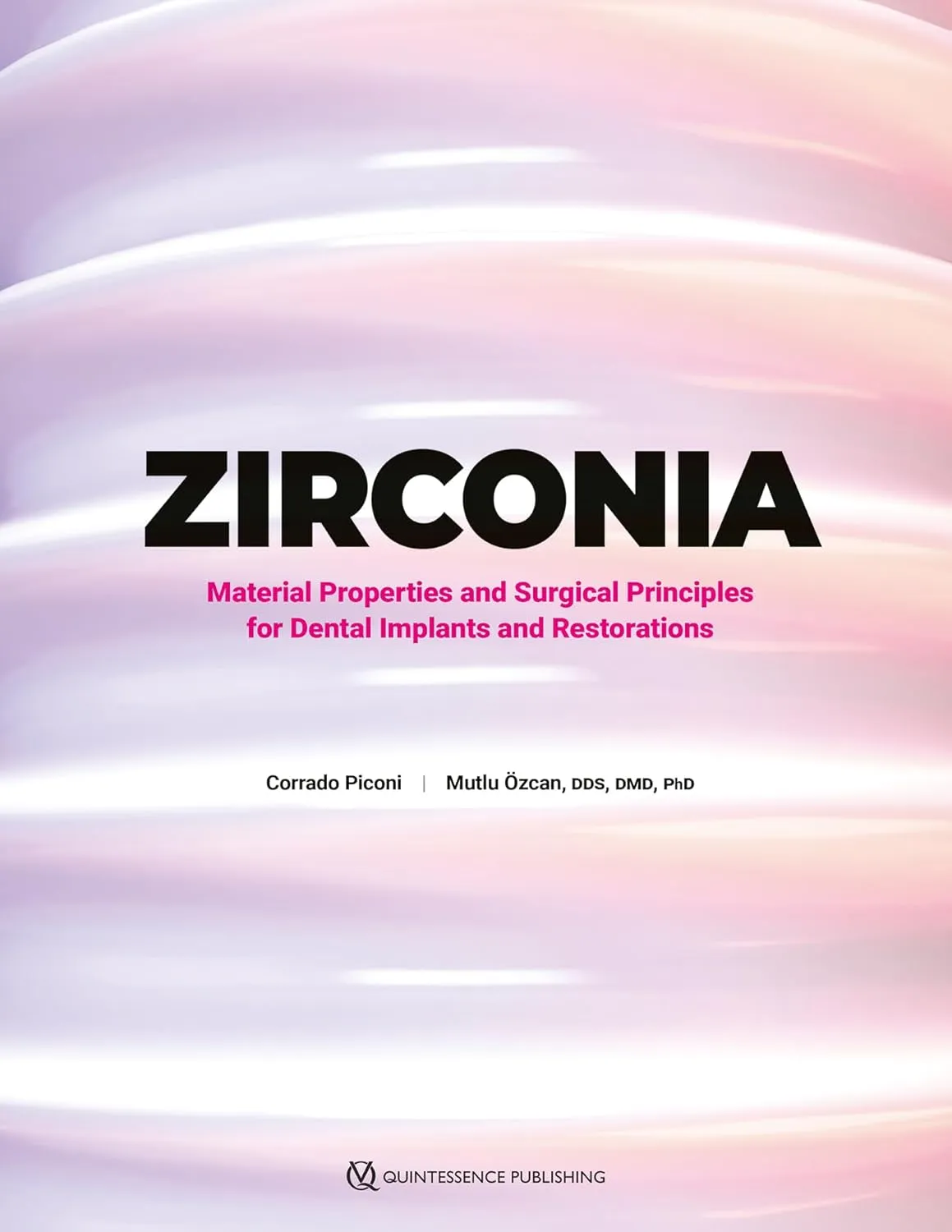 Zirconia: Material Properties and Surgical Principles for Dental ...