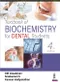 *Textbook of Biochemistry for Dental Students