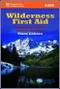 *Wilderness First Aid: Emergency Care for Remote Locations
