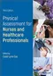 *Physical Assessment for Nurses and Healthcare Professionals