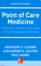 Point of Care Medicine: A Concise Guide to the Care of the Hospitalized Patient (IE)