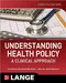 (舊版特價-恕不退換)Understanding Health Policy: A Clinical Approach