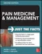 Pain Medicine & Management: Just The Facts