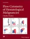 Flow Cytometry of Hematological Malignancies
