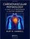 Cardiovascular Physiology: A Text and E-Resource for Active Learning