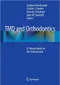TMD and Orthodontics: A Clinical Guide for the Orthodontist