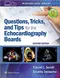 *Questions, Tricks, and Tips for the Echocardiography Boards