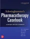 Schwinghammer's Pharmacotherapy Casebook: A Patient-Focused Approach
