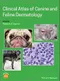 Clinical Atlas of Canine and Feline Dermatology