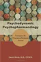 *Psychodynamic Psychopharmacology: Caring for the Treatment-Resistant Patient