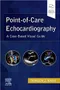 Point-of-Care Echocardiography: A Case-Based Visual Guide