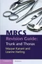 MRCS Revision Guide: Trunk and Thorax