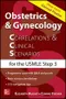 Obstetrics ＆ Gynecology Correlations ＆ Clinical Scenarios for the USMLE Step 3