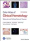 Color Atlas of Clinical Hematology: Molecular and Cellular Basis of Disease
