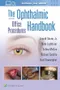 *The Ophthalmic Office Procedures Handbook