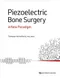 *Piezoelectric Bone Surgery: A New Paradigm