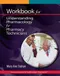 ＊Workbook for Understanding Pharmacology for Pharmacy Technicians