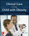 Clinical Care of the Child with Obesity