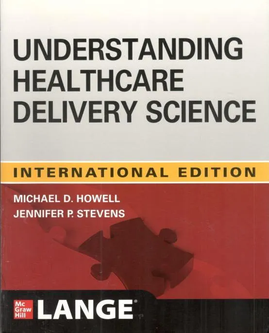 Understanding Healthcare Delivery Science (IE)