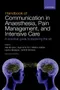 Handbook of Communication in Anaesthesia,Pain Management,and Intensive Care:A Practical Guide to Exp