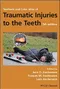 Textbook and Color Atlas of Traumatic Injuries to the Teeth