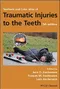 *Textbook and Color Atlas of Traumatic Injuries to the Teeth