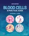 (舊版特價-恕不退換)Blood Cells: A Practical Guide