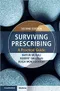 Surviving Prescribing: A Practical Guide
