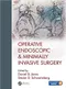Operative Endoscopic & Minimally Invasive Surgery
