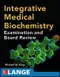 Integrative Medical Biochemistry: Examination and Board Review (IE)