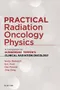 Practical Radiation Oncology Physics: A Companion to Gunderson and Tepper''s Clinical Radiation Oncol