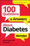 100 Questions & Answers About Diabetes for Dummies