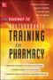 Roadmap to Postgraduate Training in Pharmacy