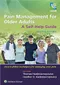 Pain Management for Older Adults:A Self-Help Guide