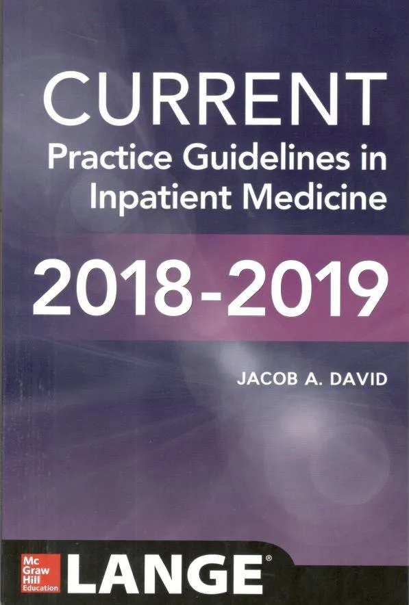 CURRENT Practice Guidelines in Inpatient Medicine 2018-2019