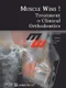 Muscle Wins ! Treatment in Clinical Orthodontics