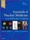 *Essentials of Nuclear Medicine and Molecular Imaging