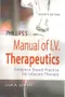 Phillips''s IV of Therapeutics：Evidence-Based Practice for Infusion Therapy